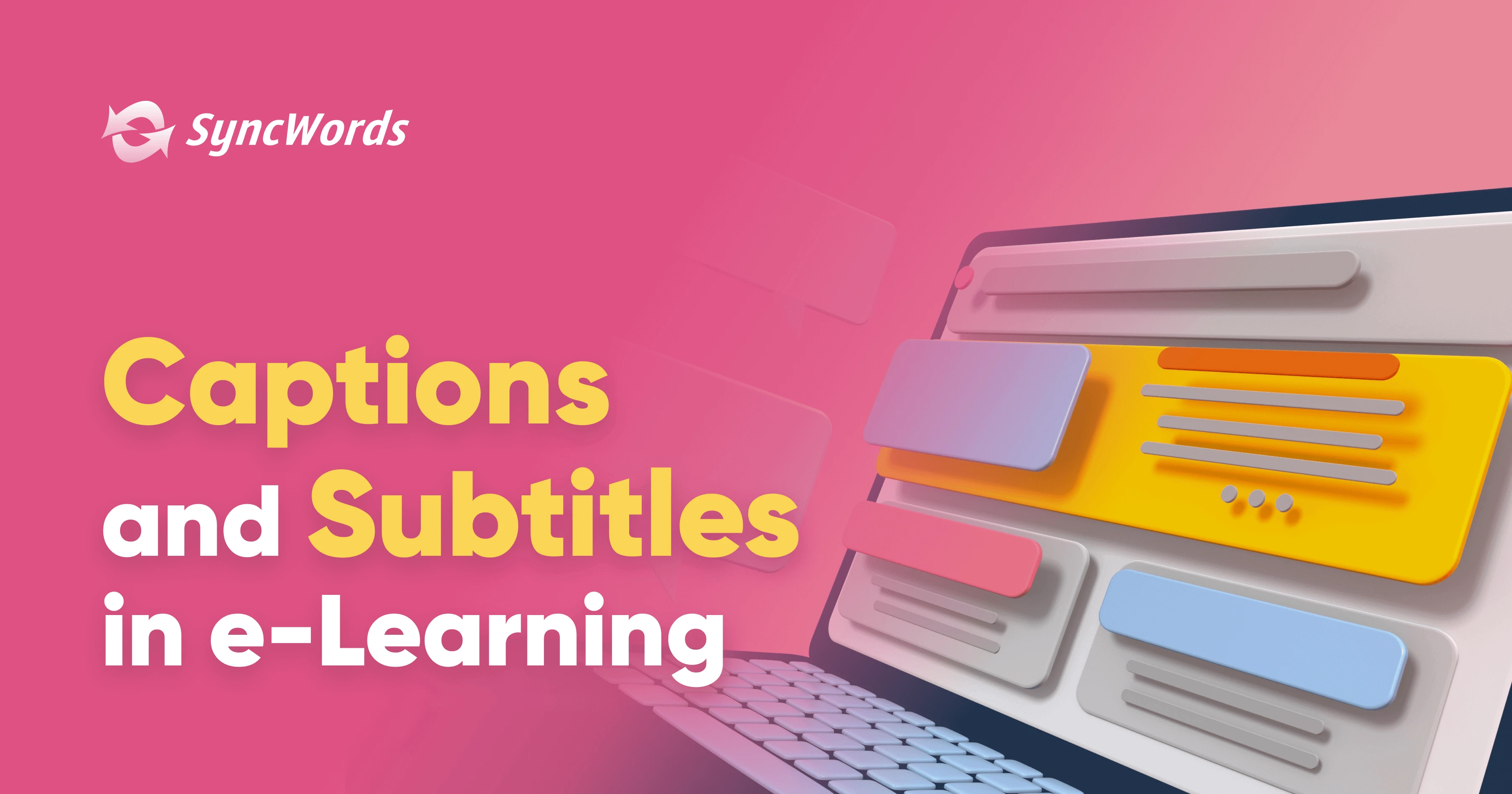 Captions and Subtitles in e-Learning