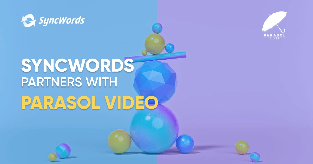 SyncWords_Parasol_Video_Partnership