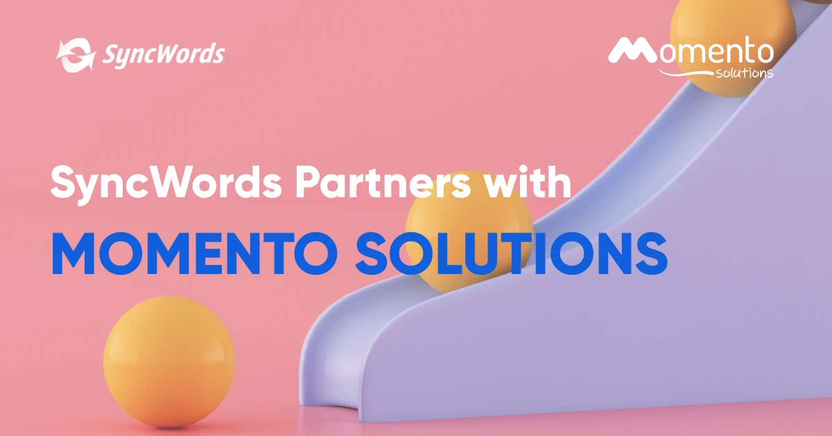 Partnership: SyncWords and Momento Solutions