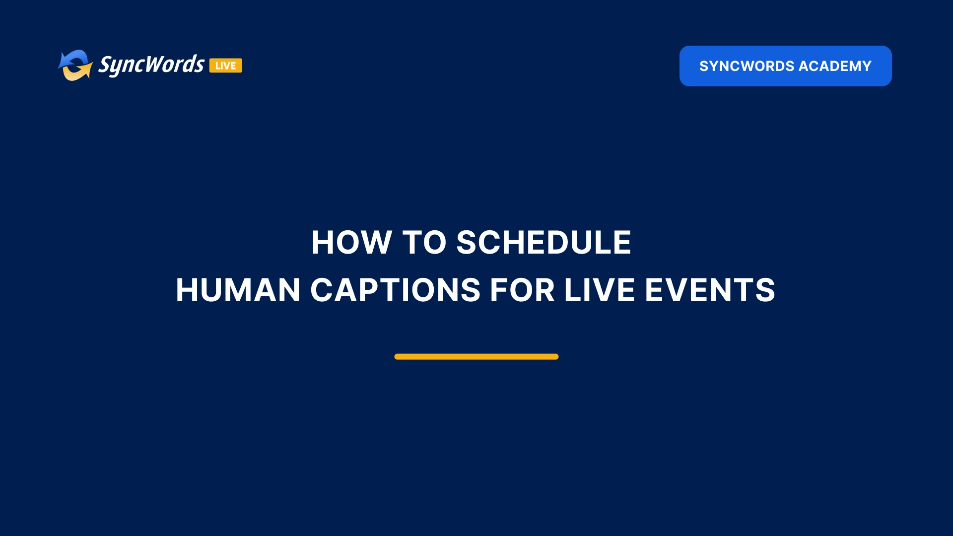 How to Schedule Human Captions for Live Events
